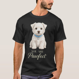 Du bist ein perfekter Westie-Vater Hund T-Shirt