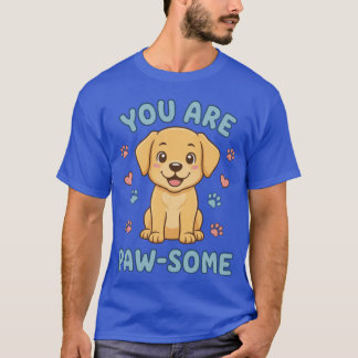 Du bist ein pfotenstarker süßer Golden Retriever W T-Shirt