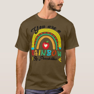 Du bist ein Regenbogen der Möglichkeiten, Lover zu T-Shirt