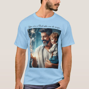 Du bist ein Vater, der magischen (2) T - Shirt mac