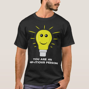 Du bist eine Amp-itionierte Person - Lustiger Birn T-Shirt