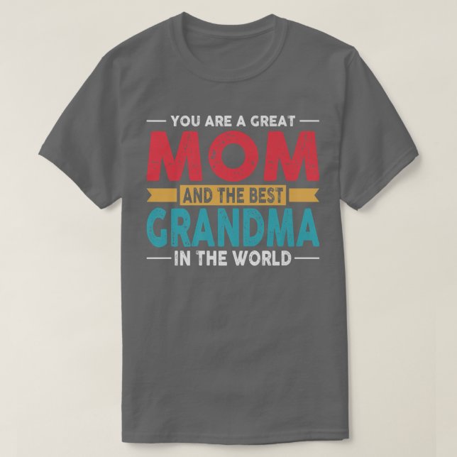 Du bist eine großartige Mama und das beste Oma in  T-Shirt (Design vorne)