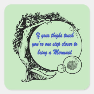 Du bist eine Meerjungfrau Quadratischer Aufkleber