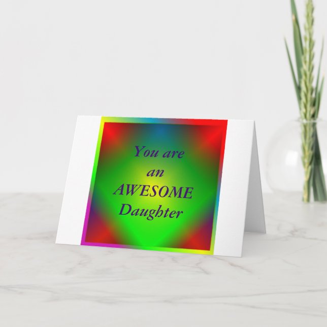 "Du bist eine Phantastische Tochter" Grußkarte Karte (Vorderseite)