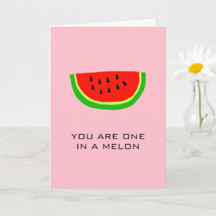 Du bist Einer in einer Melone Frucht Essen Wortwit Karte