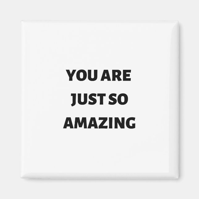 Du bist einfach so phantastisch magnet (Vorne)