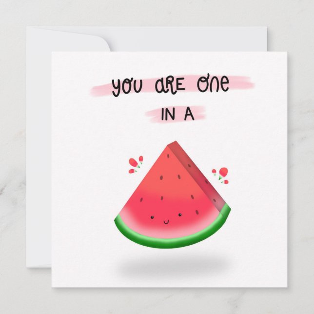 Du bist eins in einem Melon Karte (Vorderseite)