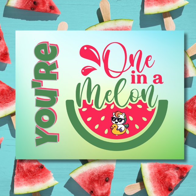 Du bist eins in einem Melon Unicorn Denken von dir Postkarte (Von Creator hochgeladen)