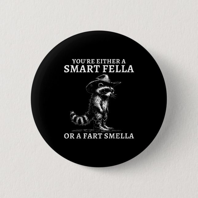 Du bist entweder ein cleverer Kerl oder ein Furz-R Button (Vorderseite)