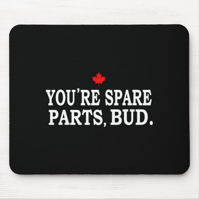 Du bist Ersatzteile, Kumpel - Lustig  Mousepad (Vorne)