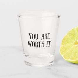 Du bist es wert schnapsglas