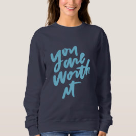 Du bist es wert sweatshirt