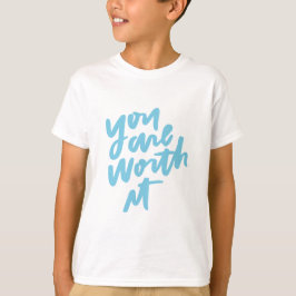 Du bist es wert T-Shirt