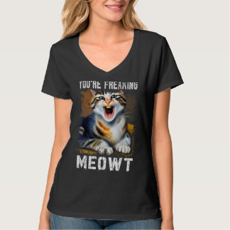 Du bist Freaking Meowt Cat Meme Meow Pun Cat 1 T-Shirt