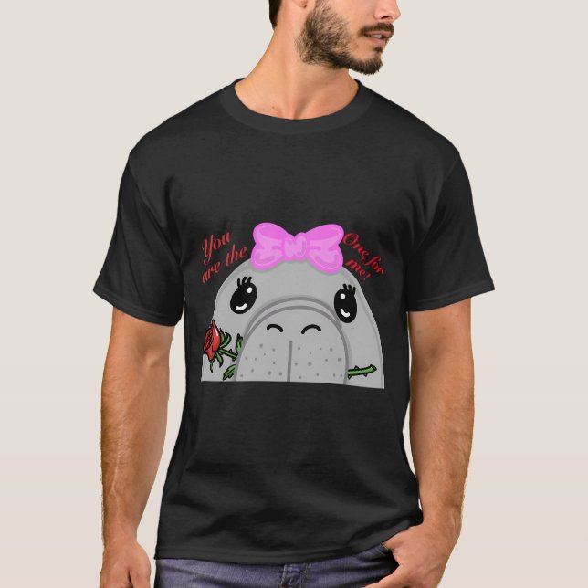 Du bist für mich T-Shirt (Vorderseite)