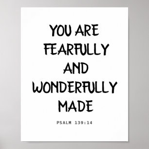 Du bist furchtbar und wunderbar, Psalm 139:14 Poster