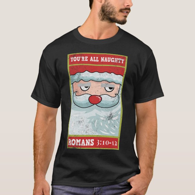 Du bist ganz schön römischer Funny Santa Bible Xma T-Shirt (Vorderseite)