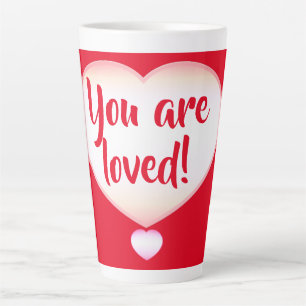 Du bist geliebt! Latte Tasse