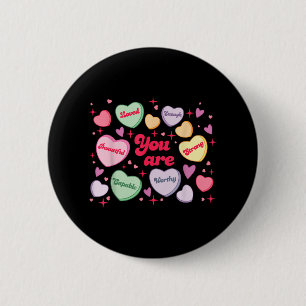 Du bist geliebt, würdig genug Candy Heart Lehrer V Button