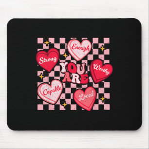 Du bist geliebt, würdig genug Candy Heart Lehrer V Mousepad