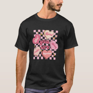 Du bist geliebt, würdig genug Candy Heart Lehrer V T-Shirt