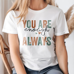 "Du bist genug. Immer" Retro-Grunge-Buchstaben T-Shirt