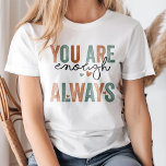 "Du bist genug. Immer" Retro Grunge Letters T-Shirt<br><div class="desc">Ermutigen Sie die Liebe und die Ermächtigung mit dem "Sie sind genug. Immer" Retro Grunge Letters T - Shirt. Dieser T - Shirt mit einem kühnen, Vintag inspiriert Grunge-Schriftart liefert eine zeitlose Botschaft des Vertrauens und des Wertes. Die bedrückte Schrift verleiht dem Design ein stilvolles, edges Ambiente und macht es...</div>