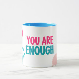 Du bist genug Inspirierend Tasse