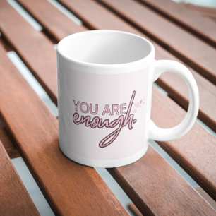 Du bist genug kaffeetasse
