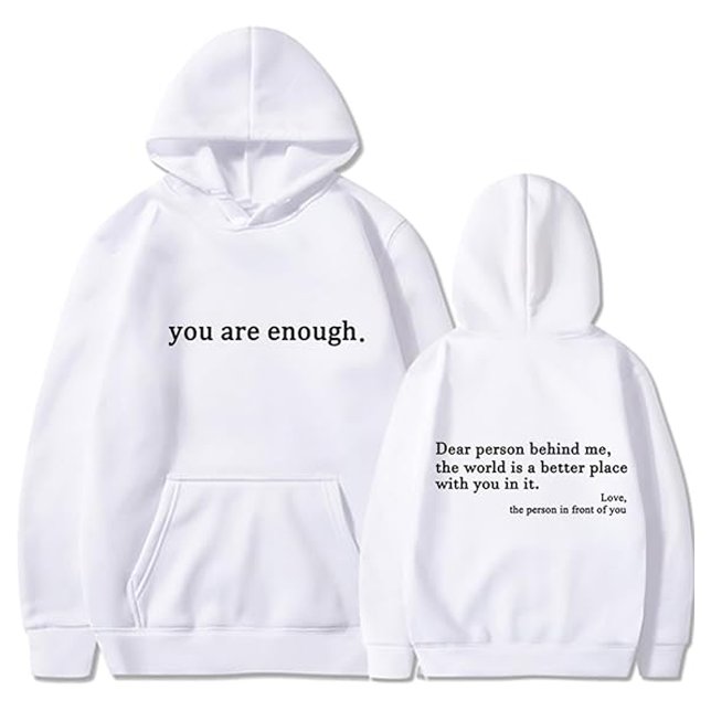 Du bist genug, liebe Person hinter mir, Freundlich Hoodie (Von Creator hochgeladen)