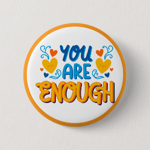 Du bist genug Positive Affirmation Button