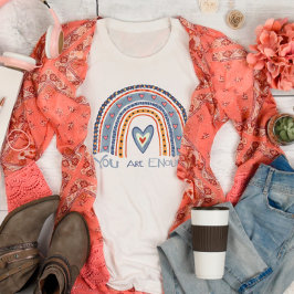 Du bist genug Rainbow Niedlich Inspirivity T - Shi T-Shirt