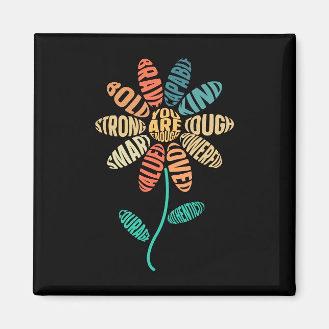 Du bist genug Sei freundlich Blume Freundlichkeit  Magnet (Vorne)
