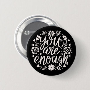 Du bist genug Selbstliebe Bestätigungs-Erinnerung Button