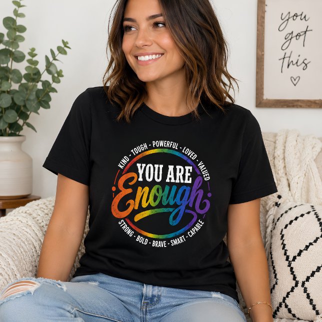 Du bist genug Selbstliebe Regenbogen-Affirmation T-Shirt (Von Creator hochgeladen)