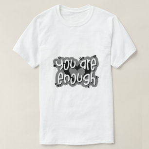 Du bist genug – Selbstliebe-Typografie T-Shirt