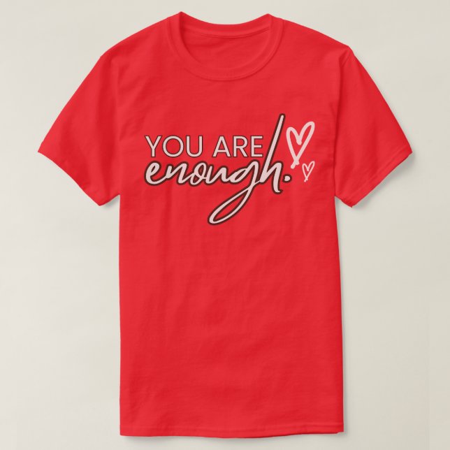 Du bist genug Selbstständigkeit T-Shirt (Design vorne)