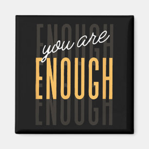 Du bist genug Sitive Geschenk Tee Uni-Erwachsene S Magnet