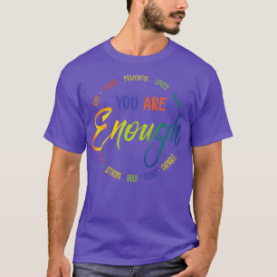 Du bist genug T-Shirt