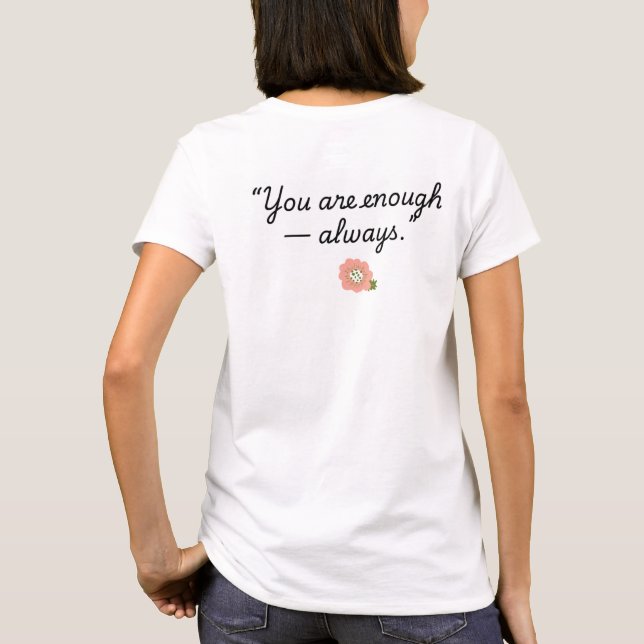 du bist genug T-Shirt (Rückseite)