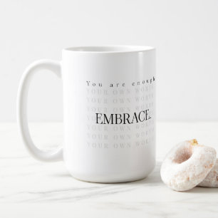 "Du bist genug" Tasse - Embrae deinen Sinn