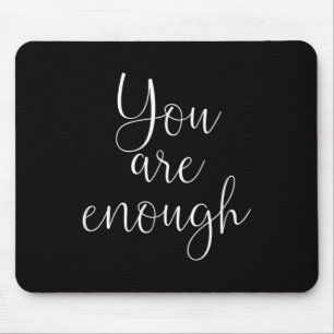 Du bist genug Zitat Motivationsspruch Sensibilität Mousepad