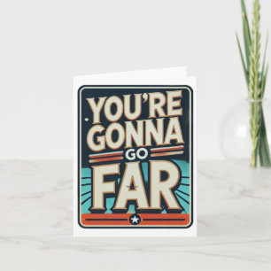 Du bist Gonna Go Far Sticker Karte