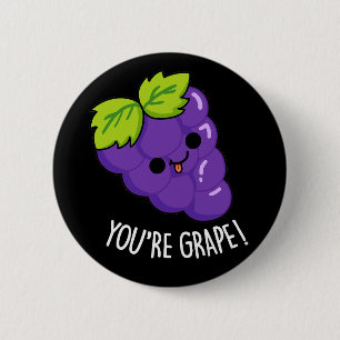 Du bist Grape Funny Fruit Pun Dark BG Button