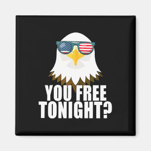 Du bist heute Abend frei Amerikanische Flagge Patr Magnet