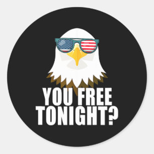 Du bist heute Abend frei Amerikanische Flagge Patr Runder Aufkleber