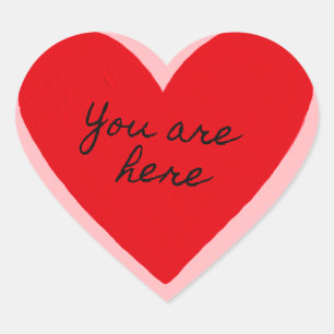 du bist hier Herz Valentinstag  Herz-Aufkleber