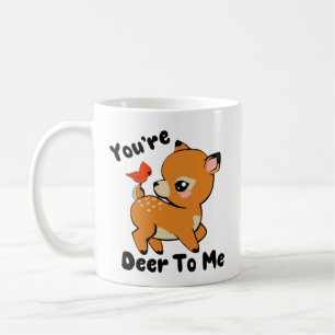 Du bist Hirsche an mir Tasse - Weibliche Wildtiere