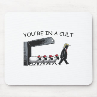 Du bist in einem Kult - Lustig Anti Trump  Mousepad