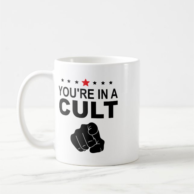 Du bist in einem Kult Zeichen  Kaffeetasse (Links)